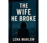 The Wife He Broke