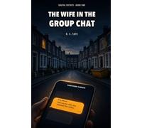 The Wife in the Group Chat