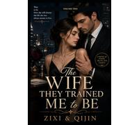 The Wife They Trained Me to Be: Volume Two