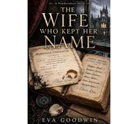 THE WIFE WHO KEPT HER NAME