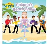 The Wiggles The Wiggles: Paloma's Beach Ballet (Copertina rigida)