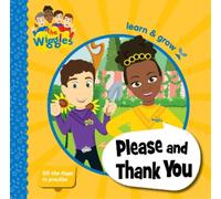 The Wiggles The Wiggles: Please and Thank You (Libro di cartone)