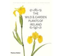 The Wild and Garden Plants of Ireland (Copertina rigida)