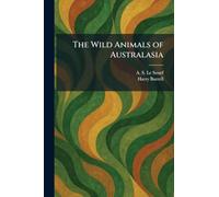 The Wild Animals of Australasia