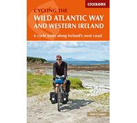 The Wild Atlantic Way and Western Ireland: 6 Cycle Tours Along Ireland's West Coast [Lingua Inglese]