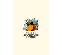 The Wild Bean Adventure Notebook: Small Chunky Lined Notepad, Cute Camping Stationery Campers, Caravan Lovers and Outdoor Living: A funny novelty ... trips, travel memories and everyday notes!