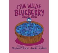 The Wild Blueberry Learns Self Control