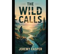 THE WILD CALLS: 1