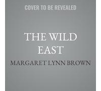 The Wild East: A Biography of the Great Smoky Mountains