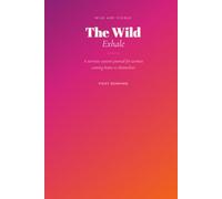 The Wild Exhale: A Nervous System Journal for Women Coming Home to Themselves