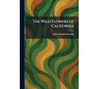 The Wild Flowers of California