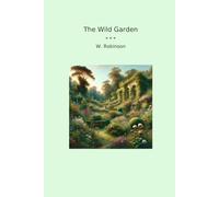 The Wild Garden