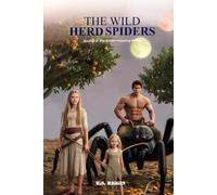 The Wild Herd Spiders: Book 2 of the Spider Hopping Series