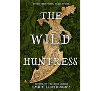 The Wild Huntress