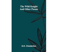 The Wild Knight and Other Poems
