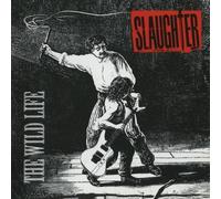 The Wild Life by Slaughter (2003-06-24)