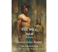 The Wild Man: Enkidu