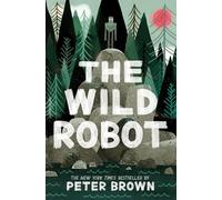 The Wild Robot: Volume 1