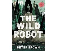The Wild Robot: Volume 1