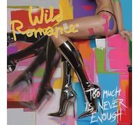 The Wild Romance - Too Much Is Never Enough (LP)