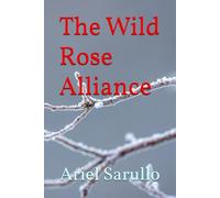 The Wild Rose Alliance