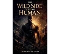 The Wild Side Of Being Human: 8