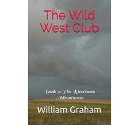 The Wild West Club: Book 9: The Rivertown Adventurers