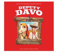 The Wild Western Adventures of Deputy Davo: The Journey to Cactus Springs Vol 2