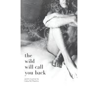The Wild Will Call You Back