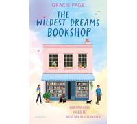 The Wildest Dreams Bookshop: Eine sommerlich-unbeschwerte Slow-Burn-Romance mit Wohlfühlgarantie | Perfekt für Fans von Jenny Han und Lynn Painter und alle hoffnungslosen Romantiker