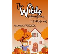 The Wilds Adventures: A Fall Harvest