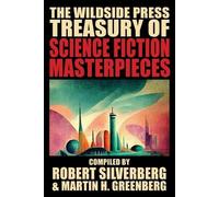 The Wildside Press Treasury of Science Fiction Masterpieces (Tascabile)