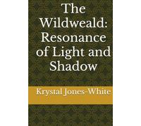 The Wildweald: Resonance of Light and Shadow