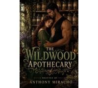 The Wildwood Apothecary: A Cozy Fantasy Romance: A Grumpy Sunshine Werewolf and Druid Shifter Romance