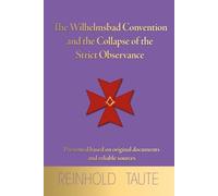 The Wilhelmsbad Convention and the Collapse of the Strict Observance