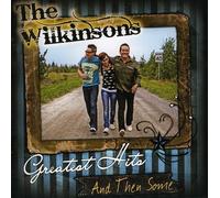 The Wilkinsons Greatest Hits & Then Some (CD)
