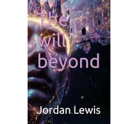 The will beyond: 3