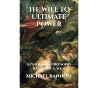 The Will to Ultimate Power: A Synthesized Philosophy to Prevent Suicide