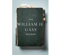 The William H. Gass Reader