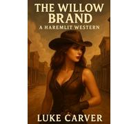 The Willow Brand: A Haremlit Western
