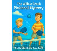The Willow Creek Pickleball Mystery