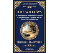 The Willows: A Classic Supernatural Horror Story - Haunting Encounters in the Wilderness: 259