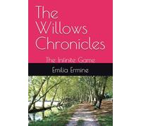 The Willows Chronicles: The Infinite Game