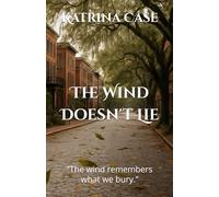 The Wind Doesn't Lie