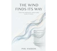 The Wind Finds Its Way: Even the strongest structures learn to move