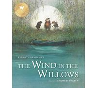The Wind in the Willows: A Robert Ingpen Illustrated Classic