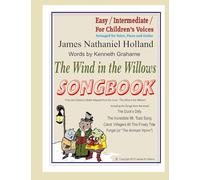The Wind in the Willows Songbook: with Piano and Guitar Chords