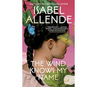 The Wind Knows My Name: A Novel