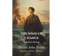 The Wind of Change: Sakamoto Ryōma