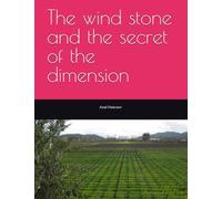 The wind stone and the secret of the dimension